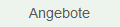 Angebote